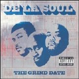 De La Soul - The Grind Date