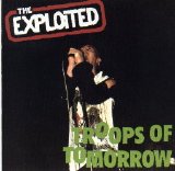 The Exploited - Troops of Tomorrow