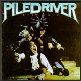 Piledriver - Stay Ugly