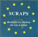 Scraps - Dismantle the Machine One Cog at a Time