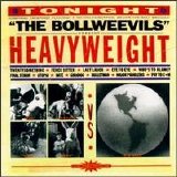 The Bollweevils - Heavyweight