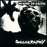 Devoid Of Faith - Discography