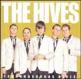 The Hives - Tyrannosaurus Hives