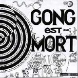 Gong - Gong Est Mort Vive Gong