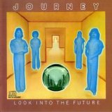 Journey - Look Into The Future