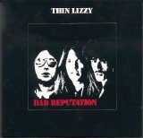 Thin Lizzy - Bad Reputation