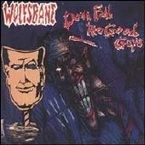 Wolfsbane - Down Fall the Good Guys