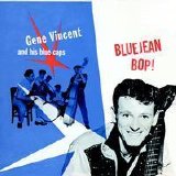 Gene Vincent & The Blue Caps - Bluejean Bop!