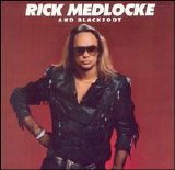 Blackfoot/Rick Medlocke - Rick Medlocke & Blackfoot