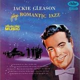 Jackie Gleason - Romantic Jazz