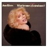 Joan Rivers - What Becomes A Semi Legend Most?