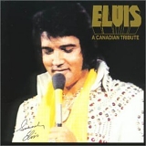 Elvis Presley - A Canadian Tribute