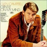 Glen Campbell - Gentle On My Mind