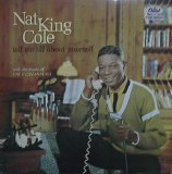 Nat King Cole - Tell Me All About Yourself