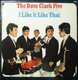 The Dave Clark Five - I Like It Like That