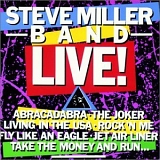 The Steve Miller Band - Steve Miller Band Live!