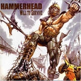 Hammerhead - Will to Survive