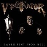 Vyndykator - Heaven Sent From Hell