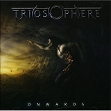 Triosphere - Onwards