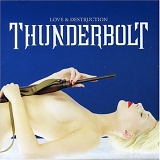 Thunderbolt - Love & Destruction