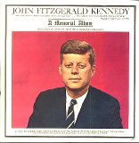 John Fitzgerald Kennedy - A Memorial Album