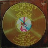 Big Ross & The Memphis Sound - Elvis Presley's Golden Hits