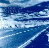 Modest Mouse - This Is a Long Drive for Someone With Nothing to Think About