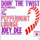 Joey Dee And His Starliters - Doin' The Twist At The Peppermint Lounge