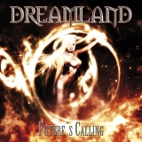 Dreamland - Future's Calling