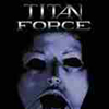 Titan Force - Titan Force [remastered]