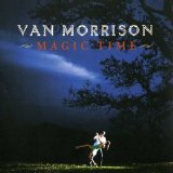 Van Morrison - Magic Time