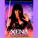 Joseph LoDuca - Xena: Warrior Princess Soundtrack