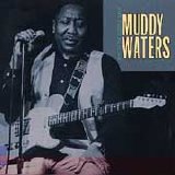 Muddy Waters - King of the Electric Blues