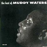 Muddy Waters - Best of Muddy Waters, The