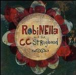 Robinella And The CC Stringband - Robinella And The CC Stringband