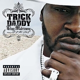 Trick Daddy - Thug Matrimony (Married To The Streets)