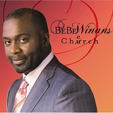 BeBe Winans - Cherch