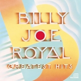 Billy Joe** Royal - Greatest Hits