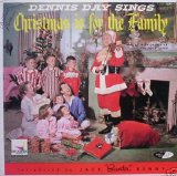 Dennis Day - Christmas Is For The Family