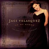 Jaci Velasquez - On My Knees:  The Best Of Jaci Velasquez