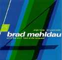 Brad Mehldau - The Art of the Trio, Vol. 4 - Back at the Vanguard