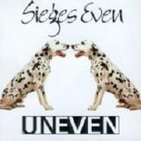 Sieges Even - Uneven