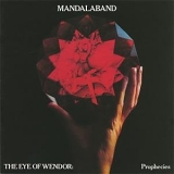 Mandalaband - The Eye Of Wendor: Prophecies