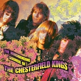 The Chesterfield Kings - The Mindbending Sounds of...