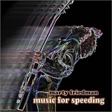 Marty Friedman - Music For Speeding