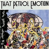 That Petrol Emotion - End of the Millenium Psychosis Blues