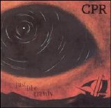 CPR - Just Like Gravity