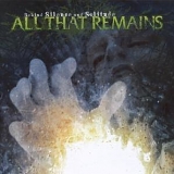 All That Remains - Behind Silence And Solitude