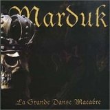 Marduk - La Grande Danse Macabre