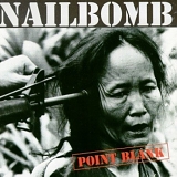 Nailbomb - Point Blank